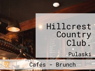 Hillcrest Country Club.