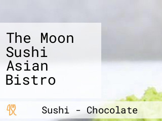 The Moon Sushi Asian Bistro