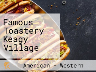 Famous Toastery Keagy Village