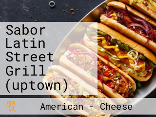 Sabor Latin Street Grill (uptown)