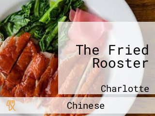 The Fried Rooster