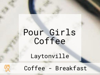 Pour Girls Coffee