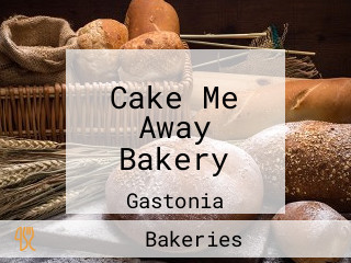 Cake Me Away Bakery