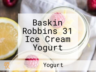 Baskin Robbins 31 Ice Cream Yogurt