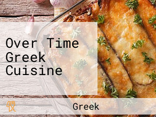 Over Time Greek Cuisine