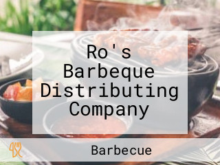 Ro's Barbeque Distributing Company