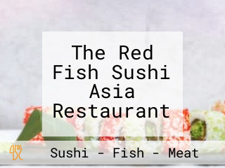 The Red Fish Sushi Asia Restaurant