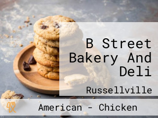 B Street Bakery And Deli