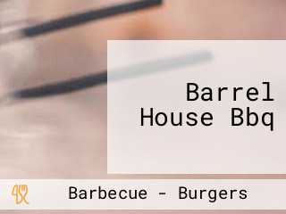 Barrel House Bbq