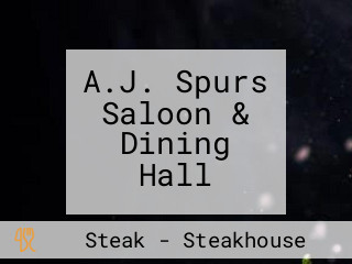 A.J. Spurs Saloon & Dining Hall