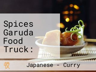 Spices Garuda Food Truck: Japanese Indonesian Grill