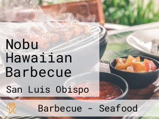 Nobu Hawaiian Barbecue