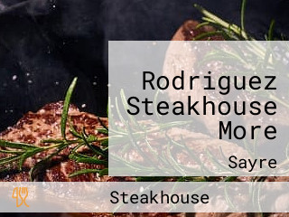 Rodriguez Steakhouse More