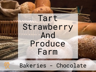 Tart Strawberry And Produce Farm