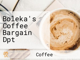 Boleka's Coffee Bargain Dpt