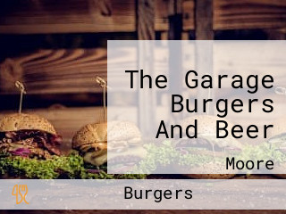 The Garage Burgers And Beer