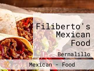 Filiberto's Mexican Food