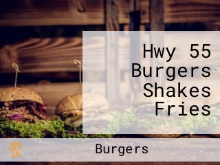 Hwy 55 Burgers Shakes Fries