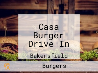 Casa Burger Drive In