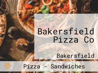 Bakersfield Pizza Co