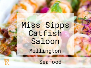 Miss Sipps Catfish Saloon