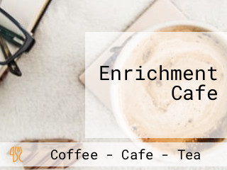 Enrichment Cafe