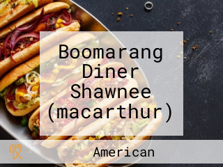 Boomarang Diner Shawnee (macarthur)