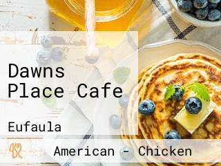 Dawns Place Cafe