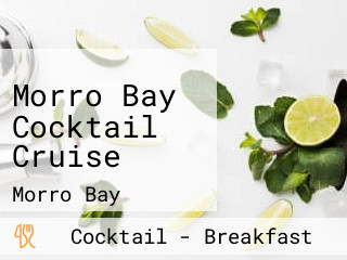 Morro Bay Cocktail Cruise