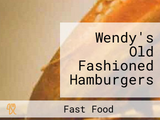 Wendy's Old Fashioned Hamburgers