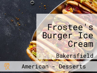 Frostee's Burger Ice Cream