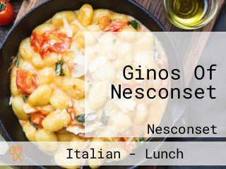 Ginos Of Nesconset