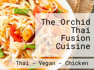 The Orchid Thai Fusion Cuisine