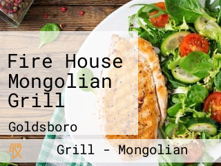 Fire House Mongolian Grill