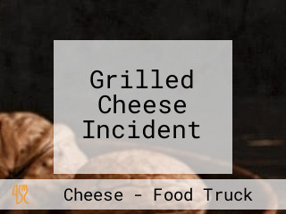 Grilled Cheese Incident