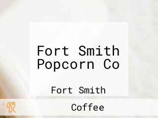 Fort Smith Popcorn Co