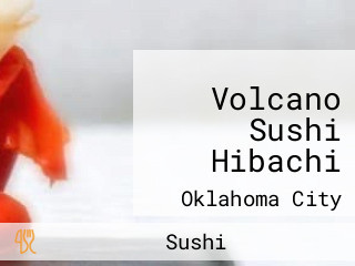 Volcano Sushi Hibachi