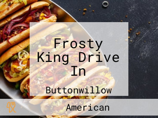 Frosty King Drive In