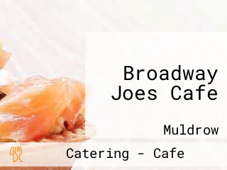Broadway Joe's Cafe