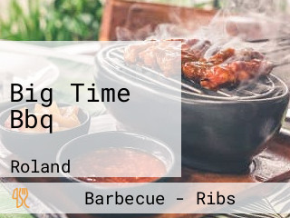 Big Time Bbq