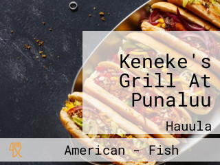 Keneke's Grill At Punaluu