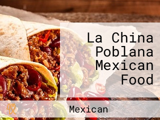 La China Poblana Mexican Food