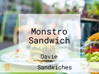 Monstro Sandwich