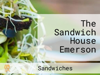 The Sandwich House Emerson