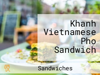 Khanh Vietnamese Pho Sandwich