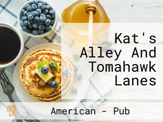 Kat's Alley And Tomahawk Lanes