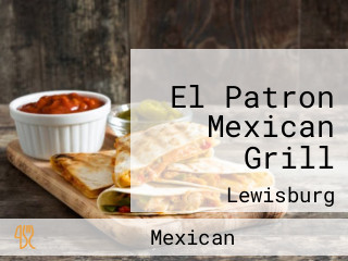 El Patron Mexican Grill