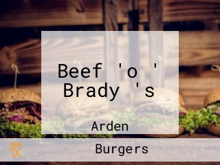 Beef 'o ' Brady 's