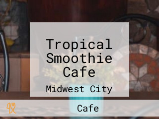 Tropical Smoothie Cafe