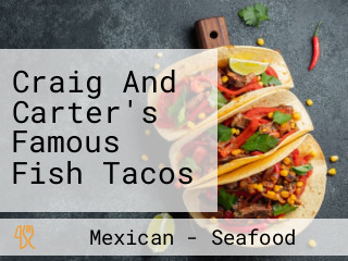 Craig And Carter's Famous Fish Tacos